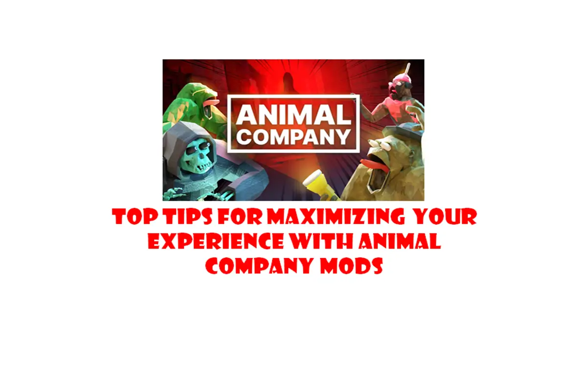 Top Tips for Maximizing Your Experience with Animal Company Mods